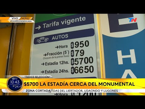 FIESTA DE LOS CAMPEONES EN NUÑEZ I ¿Cuánto cuesta estacionar en la zona?