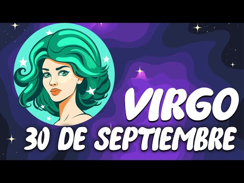 ?? ?? ?? ?Á ?? ?? Virgo  Horoscopo de hoy 30 de septiembre de 2024 |Tarot