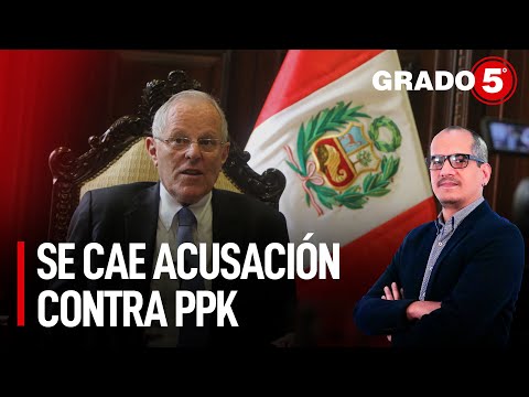 Se cae acusación contra PPK | Grado 5 con David Gómez Fernandini