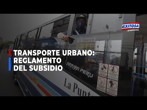 Transporte Público: Aplicación del reglamento del subsidio