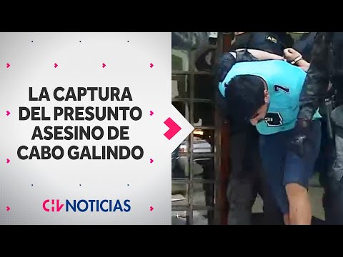 ASÍ FUE LA CAPTURA del prófugo por crimen del cabo Óscar Galindo - CHV Noticias
