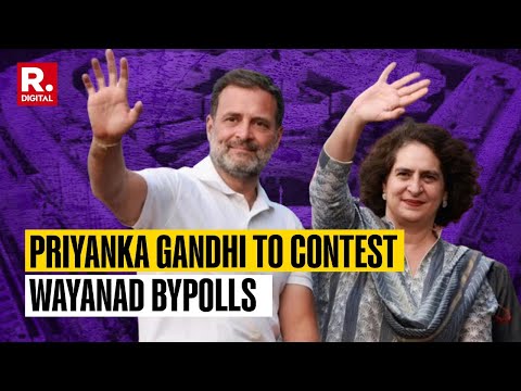 Rahul Ditches Wayanad, Congress Nominates Priyanka Gandhi For Bypolls From The Constituency