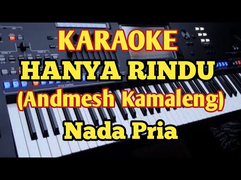 Andmes Kamaleng - HANYA RINDU - Karaoke Nada Pria