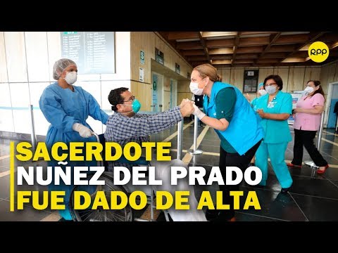 Sacerdote Nuñez del Prado tras ser dado de alta: Los médicos son los ángeles de hoy