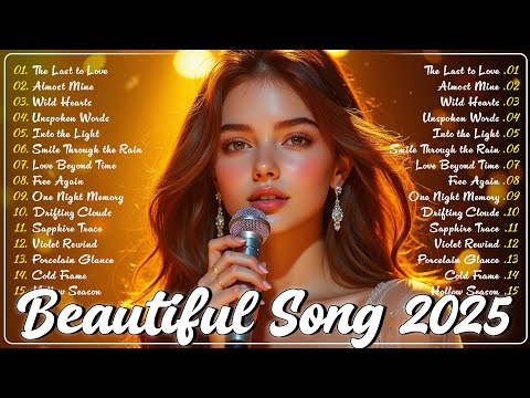 Beautiful Songs 2025 🎵Some Beautiful Love Songs ~ Heartfelt Melodies | Love Songs Playlist 2025