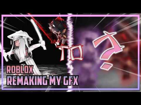 ROBLOX||REMAKINGGFXSPEED-A