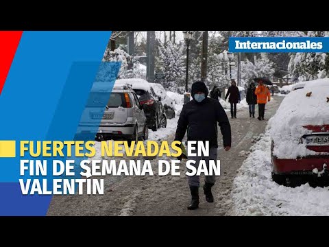 Fuertes nevadas en el mundo durante fin de semana de San Valentín