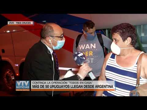 Continúa la operación “todos en casa”: más 50 uruguayos llegan desde argentina