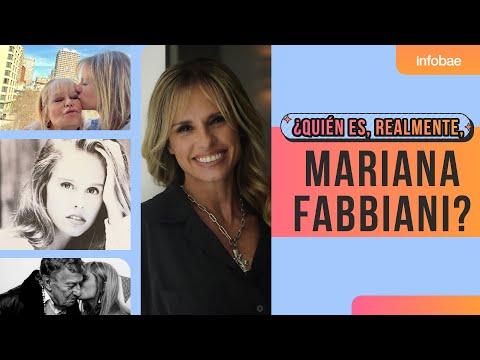 ¿Quién es, realmente, Mariana Fabbiani? | #BiografíasInfobae