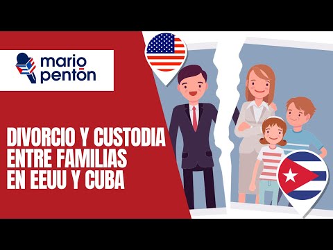 Divorcio y custodia entre familias en EEUU y Cuba