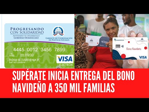 SUPÉRATE INICIA ENTREGA DEL BONO NAVIDEÑO A 350 MIL FAMILIAS