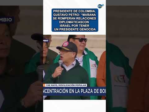 Gustavo Petro anuncia que Colombia romperá relaciones con Israel por Gaza #gustavopetro #colombia