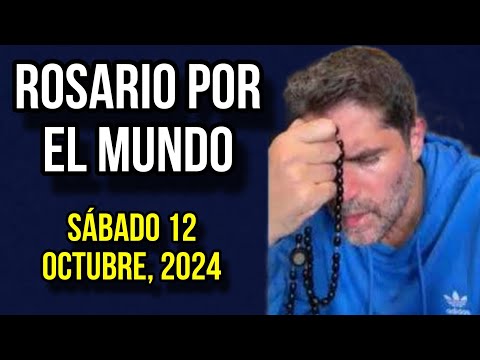 ¡Rosario por el Mundo! Sábado 12 de Octubre, 2024 - Eduardo Verástegui