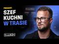 Od warszawskich restauracji po transport mi�dzynarodowy. Szef kuchni w trasie.