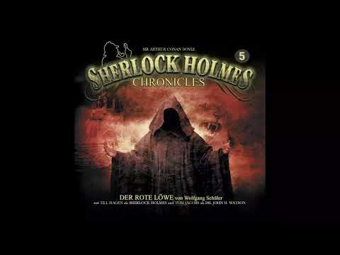 Sherlock Holmes Chronicles: Folge 05: "Der rote Löwe" (Komplettes Hörspiel)