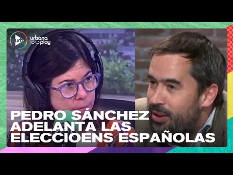 Elecciones en España: Pedro Sánchez adelanta la fecha | Carlos Cué, periodista, en #DeAcáEnMás