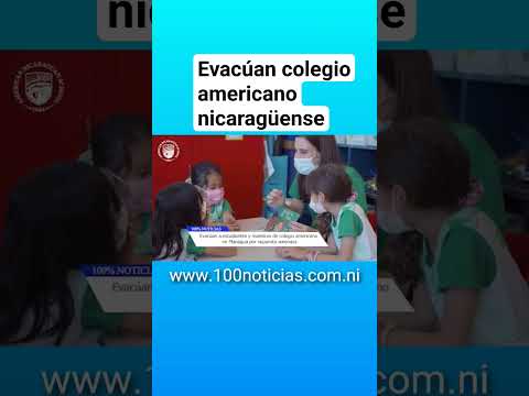 Evacúan colegio americano nicaragüense