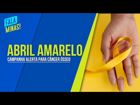 ABRIL AMARELO: CAMPANHA FAZ ALERTA SOBRE DIAGNÓSTICO PRECOCE DO CÂNCER ÓSSEO