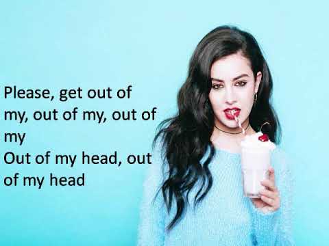 Charli XCX - Out Of My Head feat.  Tove Lo & ALMA  (Lyrics)