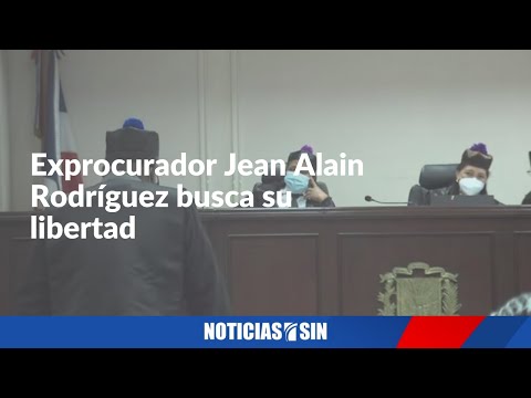 EN VIVO Exprocurador Jean Alain Rodríguez busca su libertad