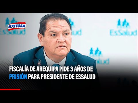 César Linares: Fiscalía de Arequipa pide 3 años de prisión para presidente de EsSalud