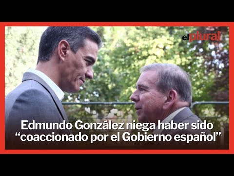 Edmundo González niega haber sido “coaccionado por el Gobierno español”