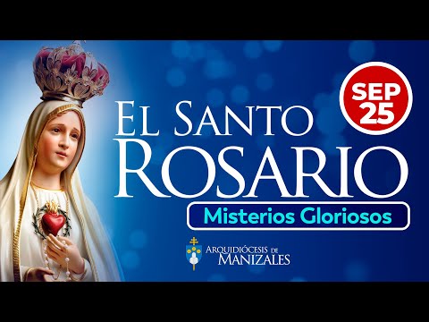 Santo Rosario de hoy miércoles 25 septiembre 2024 I Arquidiócesis de Manizales I Misterios Gozosos.