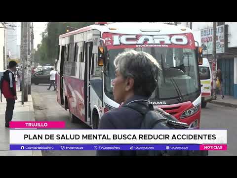 Trujillo: Plan de Salud Mental a conductores busca reducir accidentes
