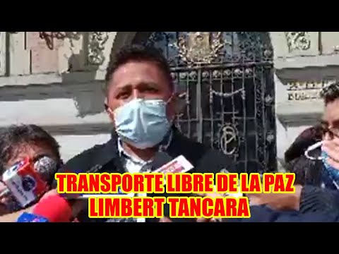EJECUTIVO DE TRANSPORTE LIBRE DE LA PAZ LIMBERT TANCARA ANUNCIÓ QUE HAY ACUERDO CON EL GOBIERNO..
