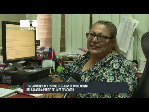 «Mejores condiciones de vida»: reacción de trabajadores con el incremento - Nicaragua