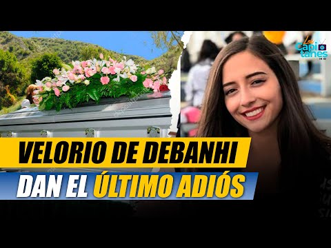 VELORIO DE DEBANHI ESCOBAR: FAMILIARES Y AMIGOS DAN EL ÚLTIMO ADIÓS A LA JOVEN