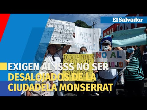 Adultos mayores protestan y exigen al ISSS no ser desalojados de la Ciudadela Monserrat