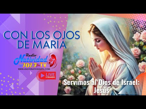 CON LOS OJOS DE MARÍA | Servidoras - EVA CUBEROS - ZULAY OLARTE | Viernes, 19/04/24 #radionatividad