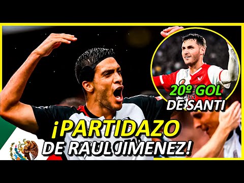 ¡¡RAUL JIMENEZ y SANTI GIMENEZ MARCAN!!  MEXICANOS por EUROPA 2023