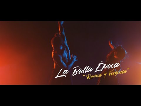 ESTRENO VIDEO CLIP LA BELLA ÉPOCA/ ROXINA Y VIRGINIA