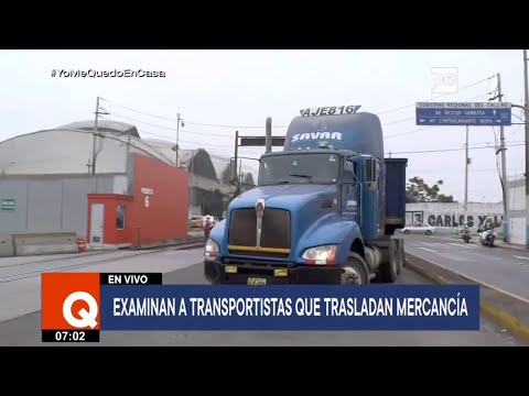 Más de 10 mil transportistas pasan prueba de triaje para descartar primeros síntomas de coronavirus