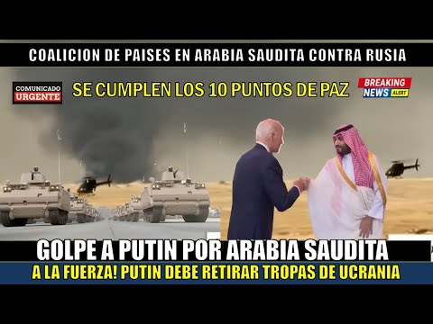 Putin sufre un golpe Arabia Saudita fuerza a Rusia a poner fin a la guerra en Ucrania
