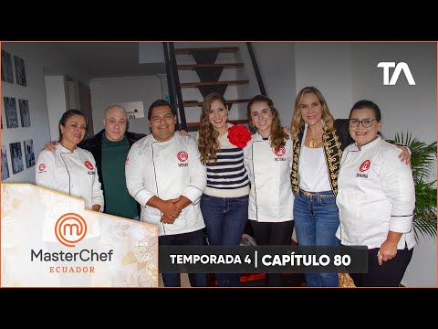 Capítulo 80 | MasterChef Ecuador Cuarta Temporada - Teleamazonas