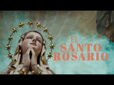 EL SANTO ROSARIO - MISTERIOS GLORIOSOS