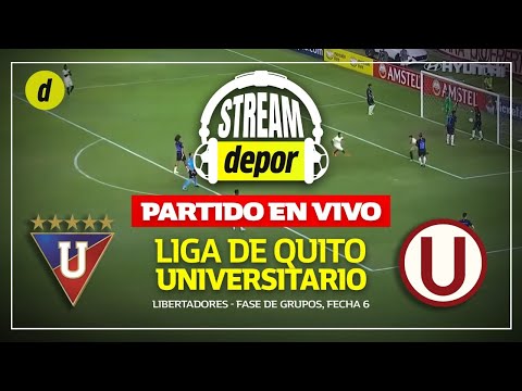 LDU VS. UNIVERSITARIO EN VIVO | COPA LIBERTADORES