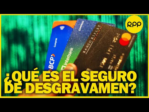 Tarjetas de crédito: conoce los cambios en el cobro del seguro de desgravamen en el Perú