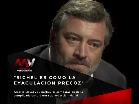 Alberto Mayol: Sichel es como la eyaculación precoz