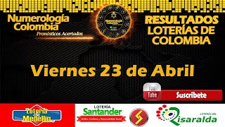 Resultados Lotería Medellín, Santander y Risaralda Viernes 23 de Abril de 2021????????????????
