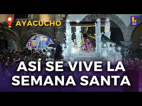 SEMANA SANTA EN AYACUCHO: Así fue la procesión desde la plaza mayor de Huamanga