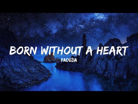 Faouzia - Born Without a Heart (Stripped) (Lyrics)