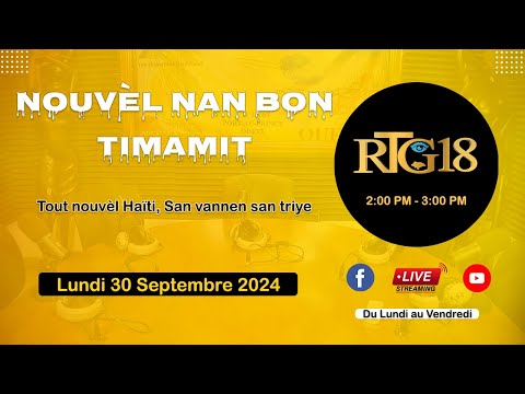 NOUVEL NAN BON TIMAMIT 30 SEPTEMBRE 2024