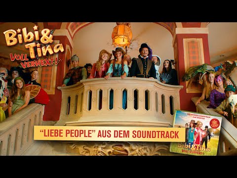 BIBI & TINA 2: - VOLL VERHEXT! - LIEBE PEOPLE - Offizielles Musikvideo!