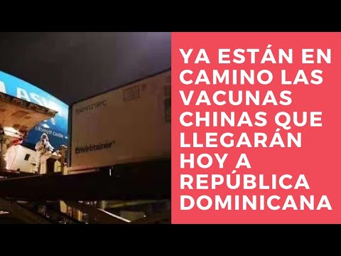 Vacunas chinas ya fueron embarcadas hacia República Dominicana