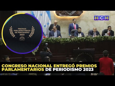 Congreso Nacional entregó Premios Parlamentarios de Periodismo 2023