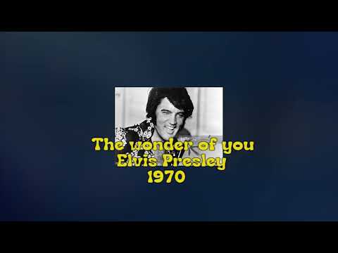 Elvis Presley   -   The wonder of you    1970    LYRICS